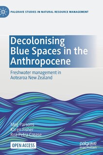 Front cover_Decolonising Blue Spaces In The Anthropocene