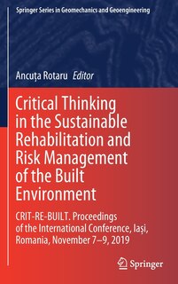 Front cover_Critical Thinking In The Sustainable Rehabilitation And Risk Management Of The Built Environment