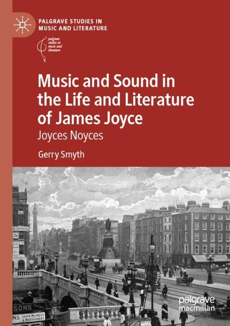 Front cover_Music And Sound In The Life And Literature Of James Joyce