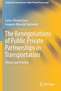 Couverture_The Renegotiations Of Public Private Partnerships In Transportation