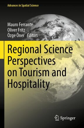 Regional Science Perspectives On Tourism And Hospitality