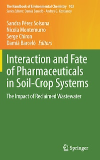 Front cover_Interaction And Fate Of Pharmaceuticals In Soil-crop Systems
