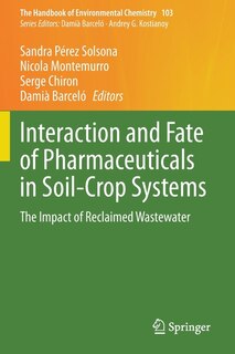 Front cover_Interaction And Fate Of Pharmaceuticals In Soil-crop Systems