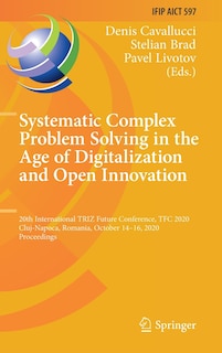 Front cover_Systematic Complex Problem Solving in the Age of Digitalization and Open Innovation