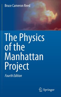 Front cover_The Physics Of The Manhattan Project