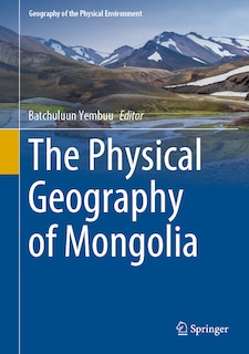 Couverture_The Physical Geography Of Mongolia