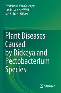 Couverture_Plant Diseases Caused By Dickeya And Pectobacterium Species