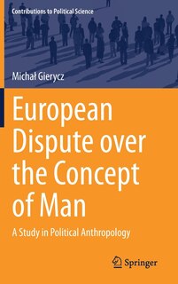 Front cover_European Dispute Over The Concept Of Man
