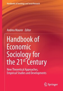 Front cover_Handbook of Economic Sociology for the 21st Century
