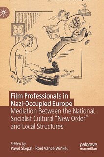 Front cover_Film Professionals in Nazi-Occupied Europe