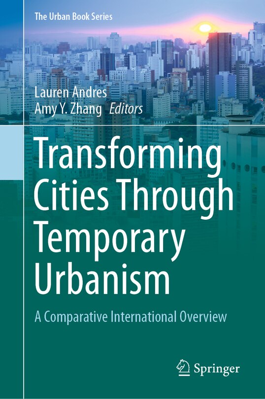 Front cover_Transforming Cities Through Temporary Urbanism