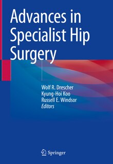 Front cover_Advances In Specialist Hip Surgery