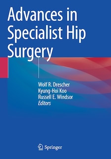 Couverture_Advances In Specialist Hip Surgery