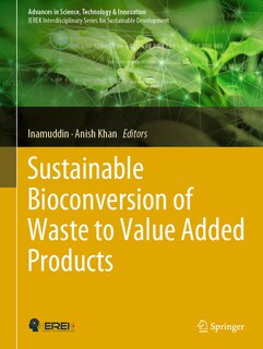 Front cover_Sustainable Bioconversion Of Waste To Value Added Products