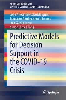 Front cover_Predictive Models For Decision Support In The Covid-19 Crisis