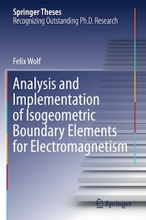 Front cover_Analysis And Implementation Of Isogeometric Boundary Elements For Electromagnetism