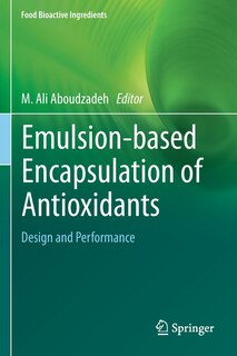 Front cover_Emulsion-based Encapsulation Of Antioxidants
