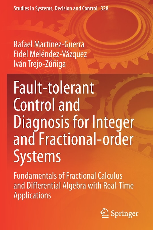 Front cover_Fault-tolerant Control And Diagnosis For Integer And Fractional-order Systems