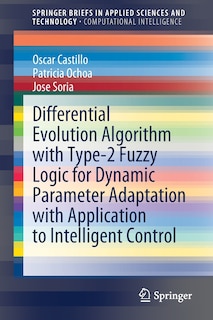 Couverture_Differential Evolution Algorithm With Type-2 Fuzzy Logic For Dynamic Parameter Adaptation With Application To Intelligent Control