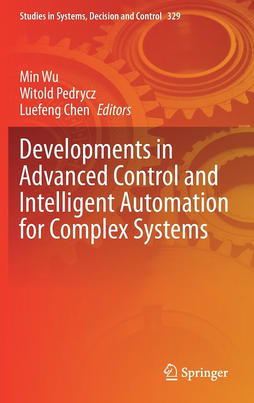 Front cover_Developments In Advanced Control And Intelligent Automation For Complex Systems