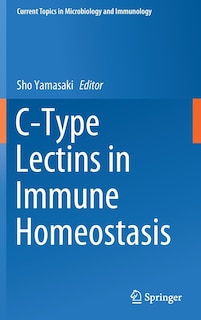 Couverture_C-type Lectins In Immune Homeostasis
