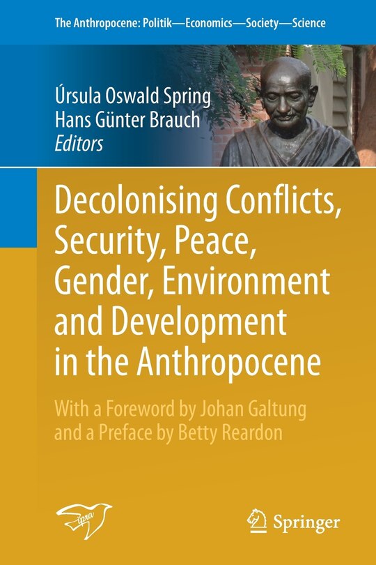 Front cover_Decolonising Conflicts, Security, Peace, Gender, Environment And Development In The Anthropocene