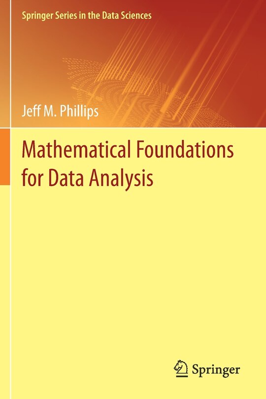 Mathematical Foundations for Data Analysis