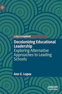 Front cover_Decolonizing Educational Leadership