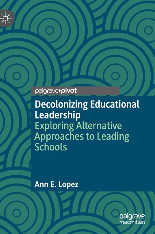 Front cover_Decolonizing Educational Leadership