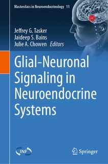 Front cover_Glial-neuronal Signaling In Neuroendocrine Systems
