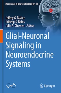 Front cover_Glial-Neuronal Signaling in Neuroendocrine Systems
