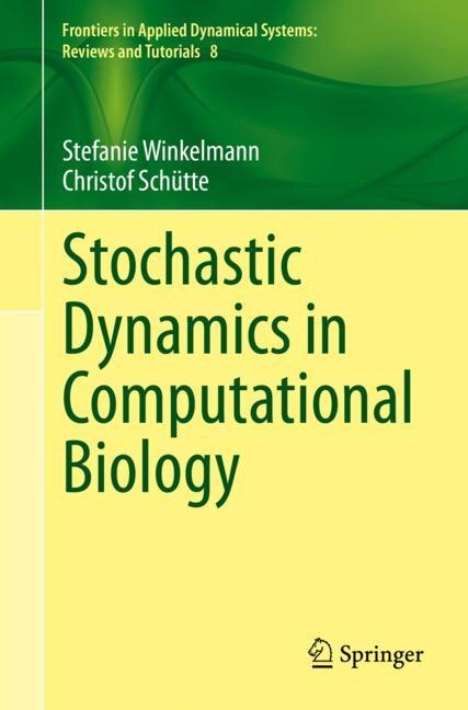 Front cover_Stochastic Dynamics In Computational Biology