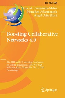 Boosting Collaborative Networks 4.0: 21st IFIP WG 5.5 Working Conference on Virtual Enterprises, PRO-VE 2020, Valencia, Spain, November 23-25, 2020, Proceedings