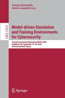 Front cover_Model-driven Simulation and Training Environments for Cybersecurity