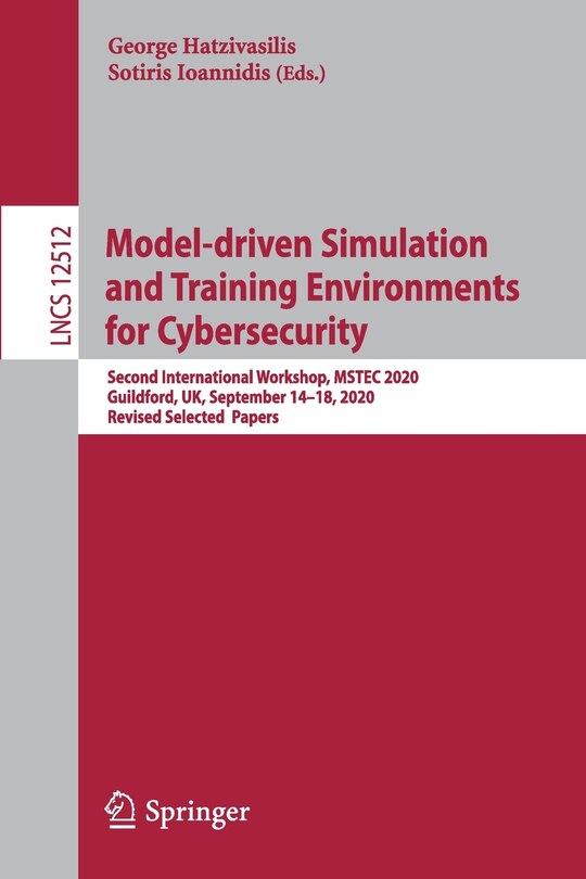 Front cover_Model-driven Simulation and Training Environments for Cybersecurity