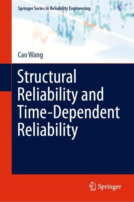 Front cover_Structural Reliability And Time-dependent Reliability