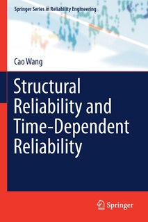 Front cover_Structural Reliability And Time-dependent Reliability