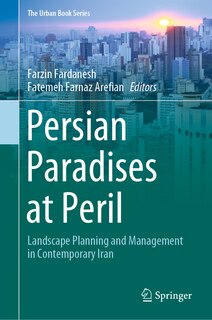 Front cover_Persian Paradises At Peril