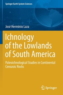 Front cover_Ichnology Of The Lowlands Of South America