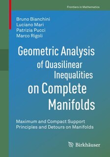 Couverture_Geometric Analysis Of Quasilinear Inequalities On Complete Manifolds