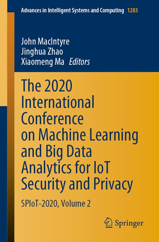Front cover_The 2020 International Conference On Machine Learning And Big Data Analytics For Iot Security And Privacy