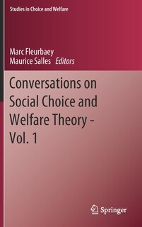 Front cover_Conversations On Social Choice And Welfare Theory - Vol. 1