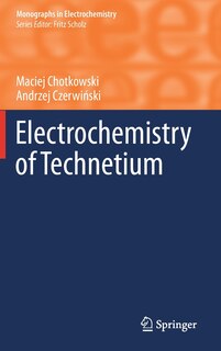 Front cover_Electrochemistry Of Technetium