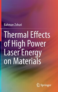 Front cover_Thermal Effects Of High Power Laser Energy On Materials