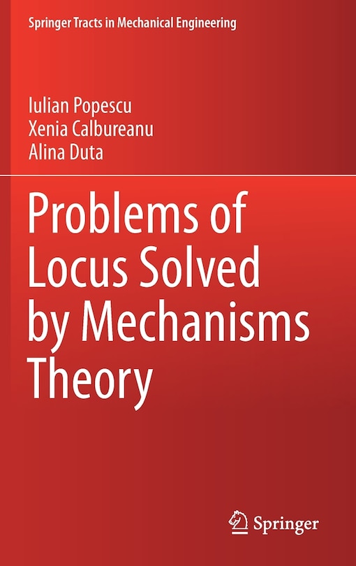 Front cover_Problems Of Locus Solved By Mechanisms Theory
