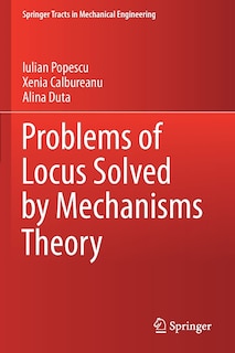 Front cover_Problems Of Locus Solved By Mechanisms Theory