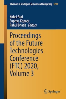 Front cover_Proceedings Of The Future Technologies Conference (ftc) 2020, Volume 3