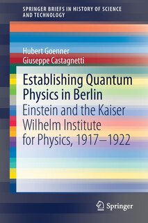 Front cover_Establishing Quantum Physics In Berlin