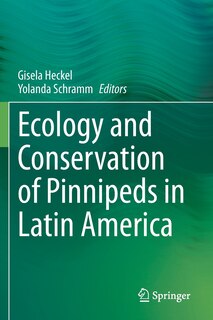 Front cover_Ecology And Conservation Of Pinnipeds In Latin America