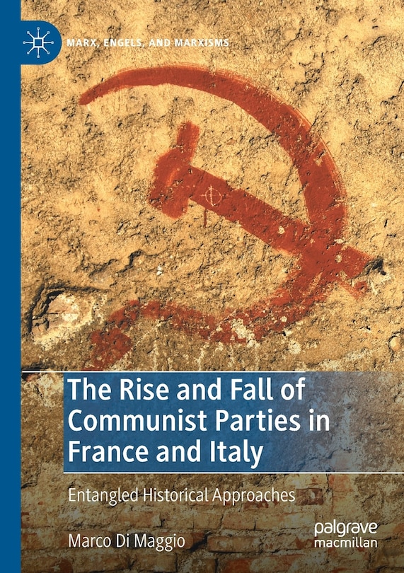 Couverture_The Rise and Fall of Communist Parties in France and Italy